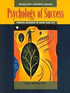 Psychology of Success Finding Meaning in Work and Life cover