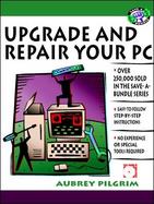 Upgrade or Repair Your PC and Save a Bundle with CDROM cover
