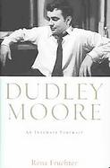 Dudley Moore An Intimate Portrait cover