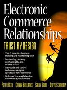 Electronic Commerce Relationships: Trust by Design cover