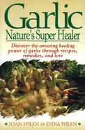 Garlic: Nature's Super Healer cover