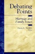 Debating Points Marriage and Family Issues cover