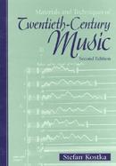 Materials and Techniques of Twentieth-Century Music cover