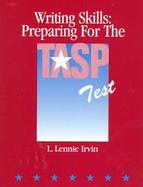 Writing Skills: Prep for the TASP Test cover