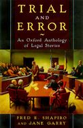 Trial and Error: An Oxford Anthology of Legal Stories cover