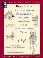The Tragedy of Pudd'Nhead Wilson and the Comedy Those Extraordinary Twins And the Comedy, Those Extraordinary Twins cover