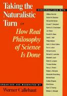 Taking the Naturalistic Turn or How Real Philosophy of Science Is Done cover
