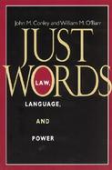 Just Words Law, Language, and Power cover