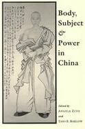 Body, Subject and Power in China cover