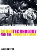 Sound Technology and the American Cinema Perception, Representation, Modernity cover