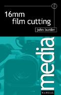 Sixteen Millimeter Film Cutting cover