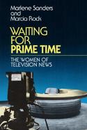 Waiting for Prime Time The Women of Television News cover