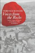 Voices from the Rocks: Nature, Culture & History in the Matopos Hills of Zimbabwe cover