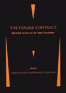 The Fragile Contract University Science and the Federal Government cover