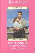 The Taming of Tyler Kincaid cover