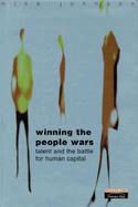 Winning the People Wars: Talent and the Battle for Human Capital cover