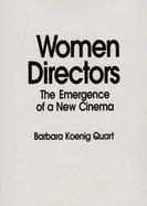 Women Directors The Emergence of a New Cinema cover
