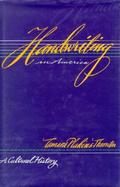 Handwriting in America A Cultural History cover