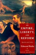 On Empire, Liberty, and Reform: Speeches and Letters cover