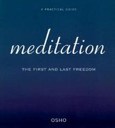 Meditation The First And Last Freedom cover