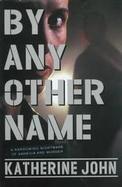 By Any Other Name cover