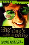 The Shy Guy's Guide to Dating cover