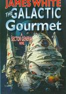 The Galactic Gourmet: A Sector General Novel cover
