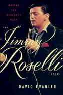 Making the Wiseguys Weep: The Jimmy Roselli Story cover