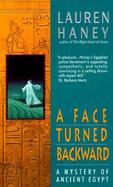 A Face Turned Backward A Mystery of Ancient Egypt cover