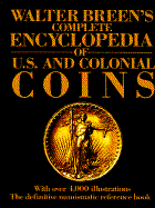 Walter Breen's Complete Encyclopedia of U.S. and Colonial Coins cover