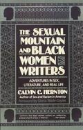 The Sexual Mountain and Black Women Writers Adventures in Sex, Literature, and Real Life cover
