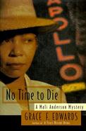 No Time to Die: A Mali Anderson Mystery cover