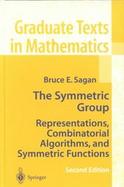 The Symmetric Group Representations, Combinatorial Algorithms, and Symmetric Functions (volume203) cover