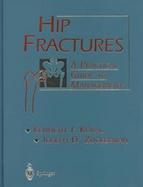 Hip Fractures A Practical Guide to Management cover