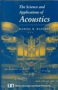 The Science and Applications of Acoustics cover