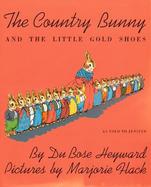 The Country Bunny and the Little Gold Shoes, As Told to Jenifer cover