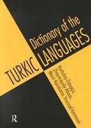 Dictionary of the Turkic Languages English Azerbaijani, Kazakh, Kyrgyz, Tatar, Turkish, Turkmen, Uighur, Uzbek cover