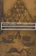 Trade, Traders and the Ancient City cover