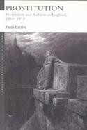 Prostitution Prevention and Reform in England, 1860-1914 cover