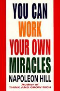 You Can Work Your Own Miracles cover