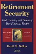 Retirement Security: Understanding and Planning Your Financial Future cover