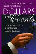 Dollars & Events How to Succeed in the Special Events Business cover