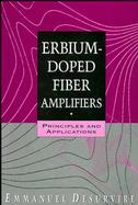 Erbium-Doped Fiber Amplifiers Principles and Applications cover