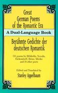 Great German Poems of the Romantic Era/Beruhmte Gedichte Der Deutschen Romantik A Dual-Language Book cover