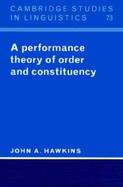 A Performance Theory of Order and Constituency cover