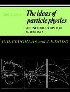 The Ideas of Particle Physics cover