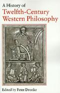 A History of Twelfth-Century Western Philosophy cover