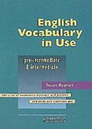 English Vocabulary in Use: Pre-Intermediate and Intermediate cover