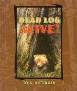 Dead Log Alive! cover