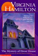 The Mystery of Drear House The Conclusion of the Dies Drear Chronicle cover